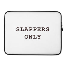 SLAPPERS ONLY LAPTOP CASE