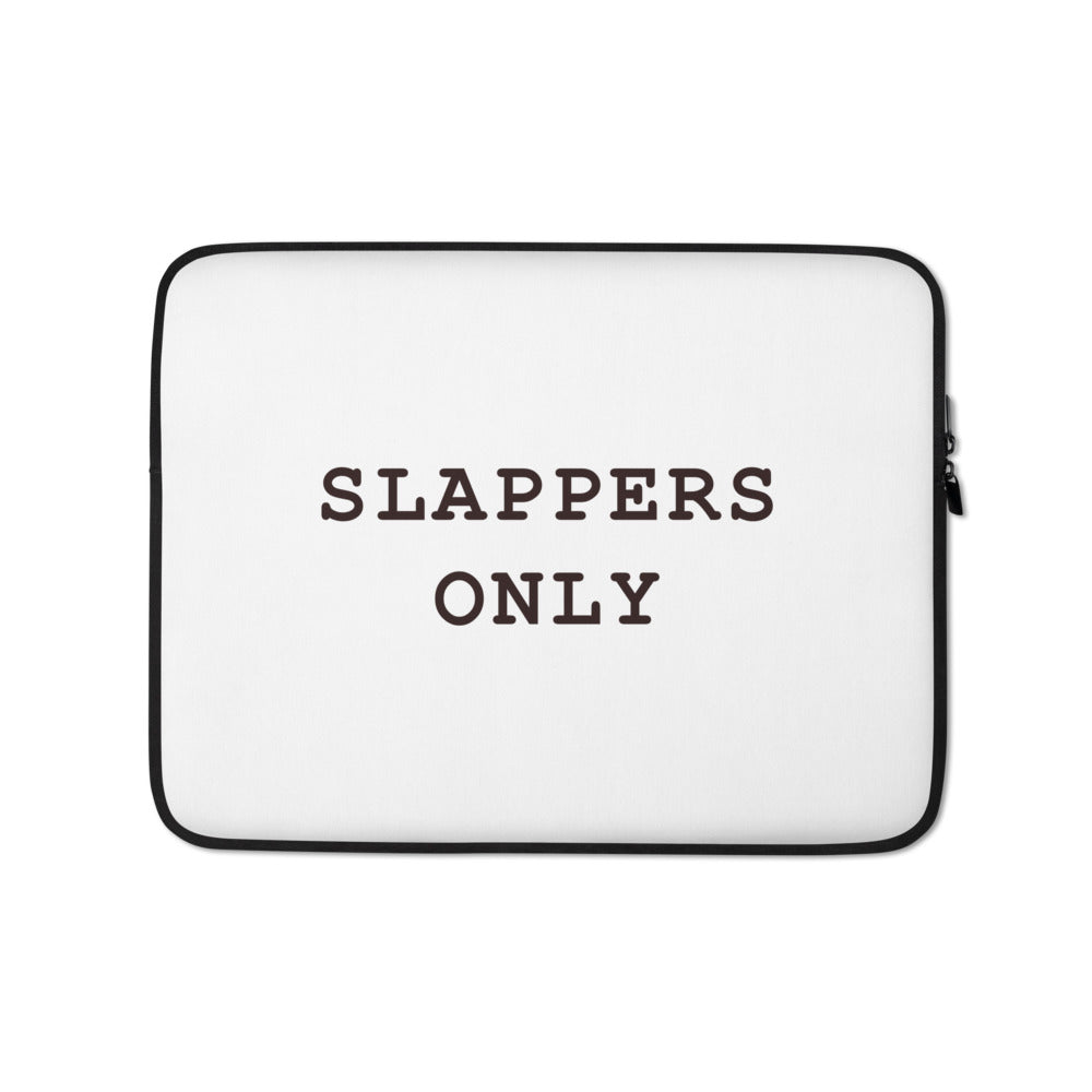 SLAPPERS ONLY LAPTOP CASE