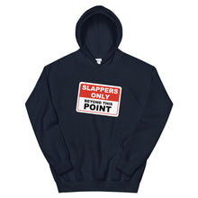 SLAPPERS ONLY BEYOND THIS POINT HOODIE (ALL COLORS)